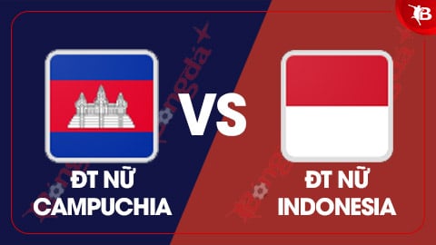 Nhận định bóng đá ĐT nữ Campuchia vs ĐT nữ Indonesia, 19h30 ngày 12/8: Chiến đấu vì danh dự 